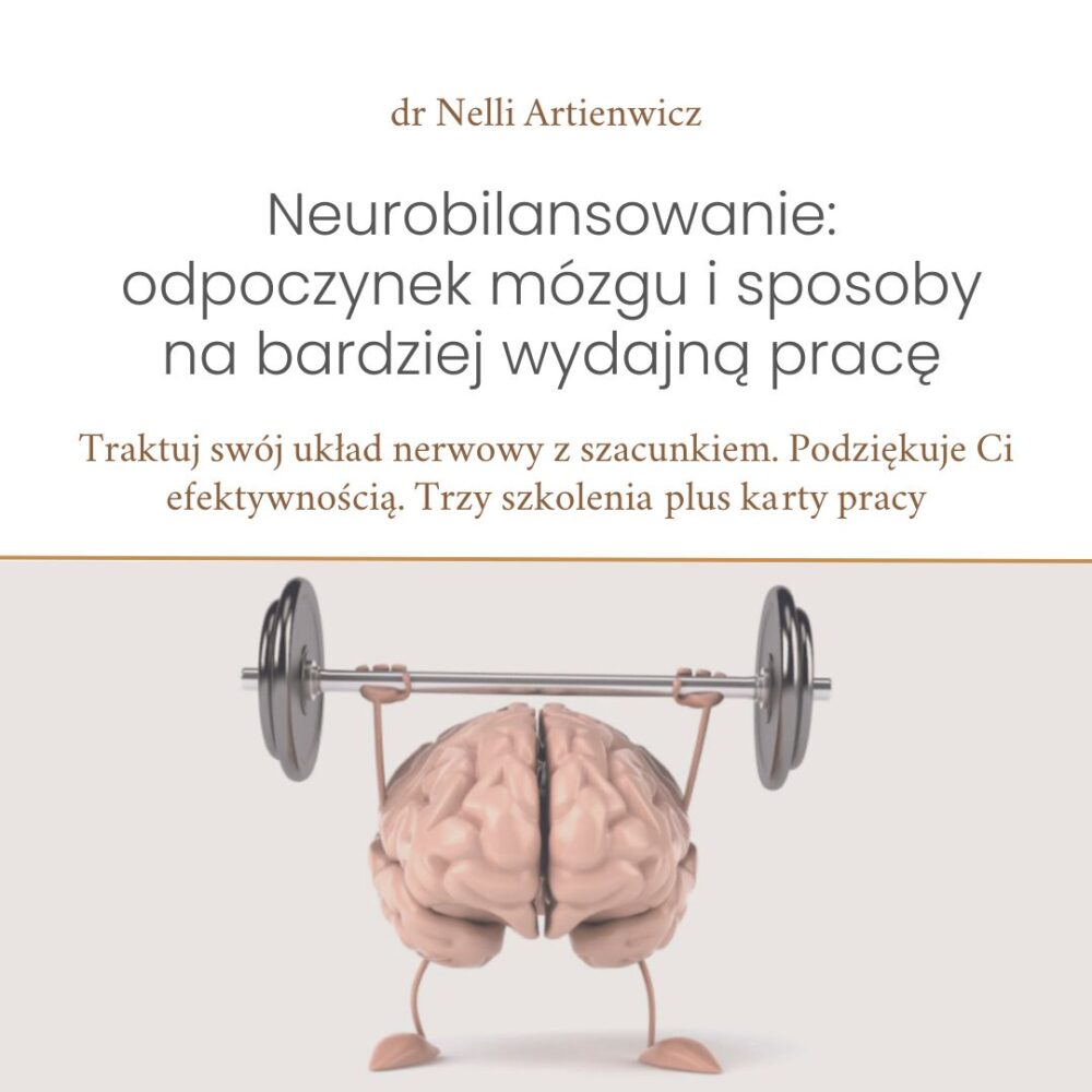 neurobilansowanie - odpoczynek dla mozgu i efektywność